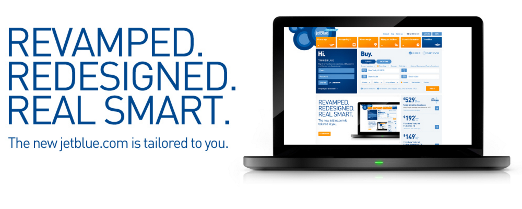 JetBlue created an intuitive, unified digital experience across all of its channels.